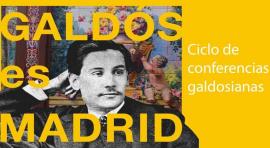 Galdós es Madrid 