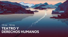 El teatro Fernán Gómez. Centro Cultural de la Villa programa el ciclo de Teatro y Derechos Humanos