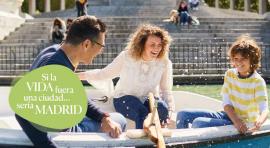“Si la vida fuera una ciudad…sería Madrid”