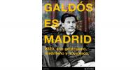 Galdós es Madrid 