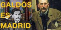 Galdós es Madrid 