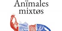 Anïmales mixtøs